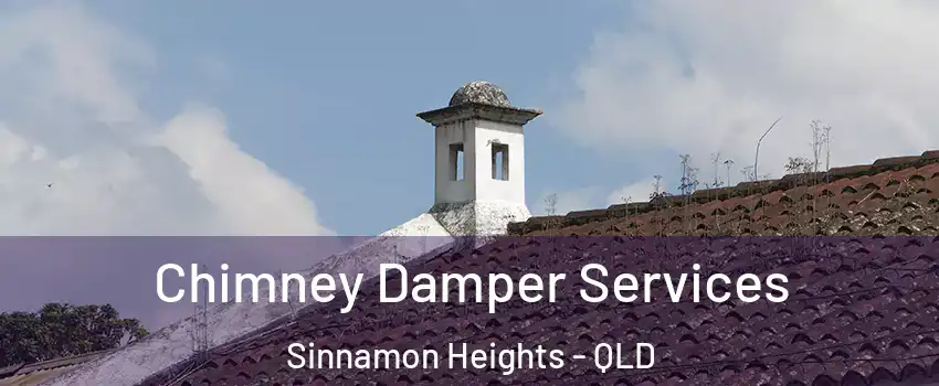 Chimney Damper Services Sinnamon Heights - QLD