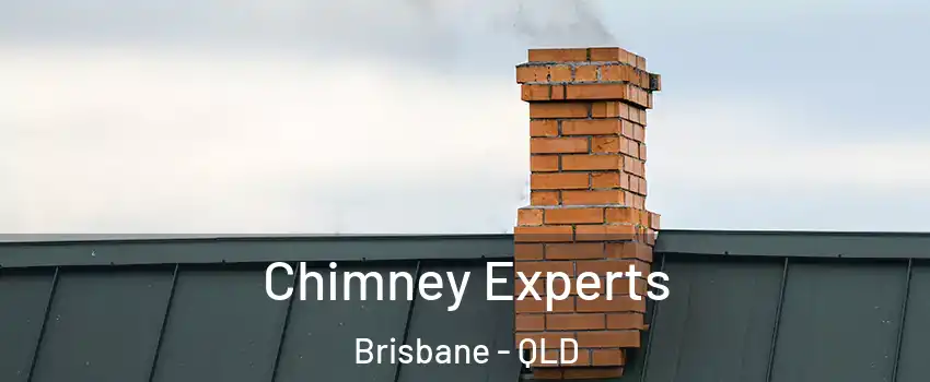 Chimney Experts Brisbane - QLD