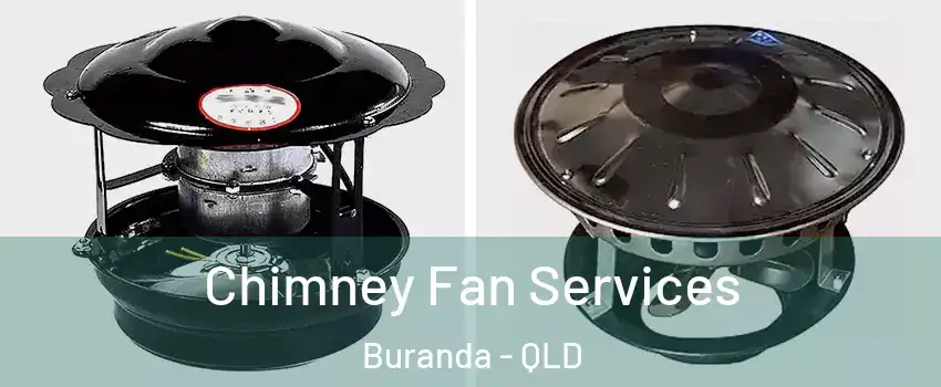 Chimney Fan Services Buranda - QLD