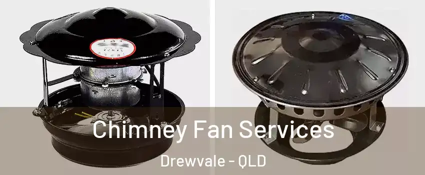 Chimney Fan Services Drewvale - QLD