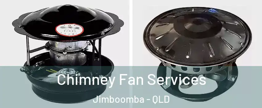 Chimney Fan Services Jimboomba - QLD
