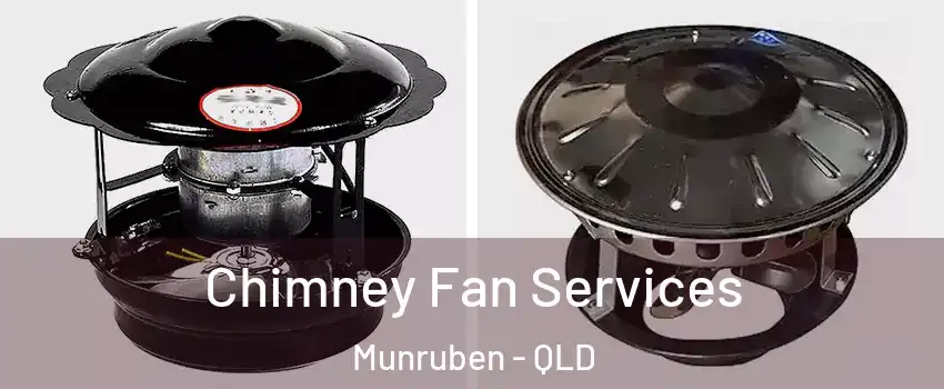 Chimney Fan Services Munruben - QLD