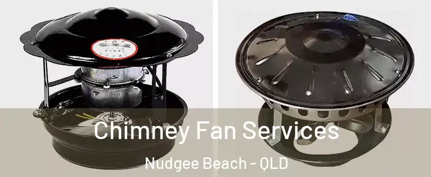 Chimney Fan Services Nudgee Beach - QLD