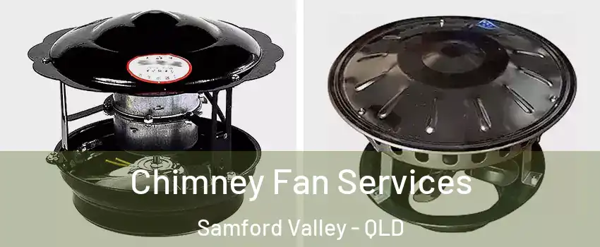 Chimney Fan Services Samford Valley - QLD