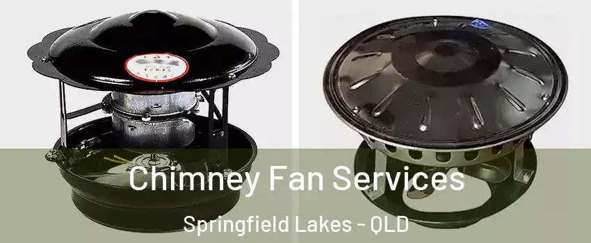 Chimney Fan Services Springfield Lakes - QLD