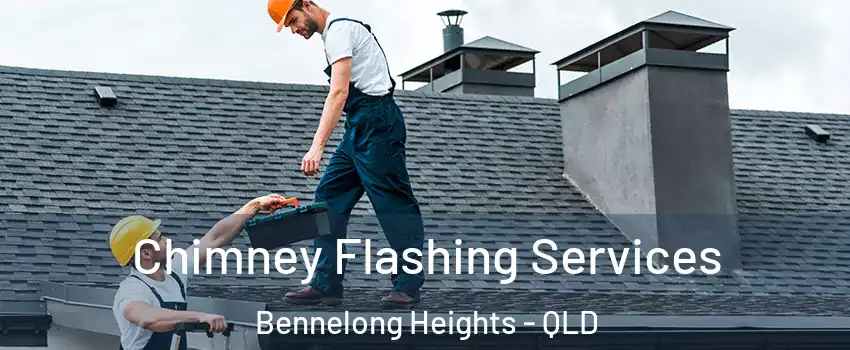 Chimney Flashing Services Bennelong Heights - QLD