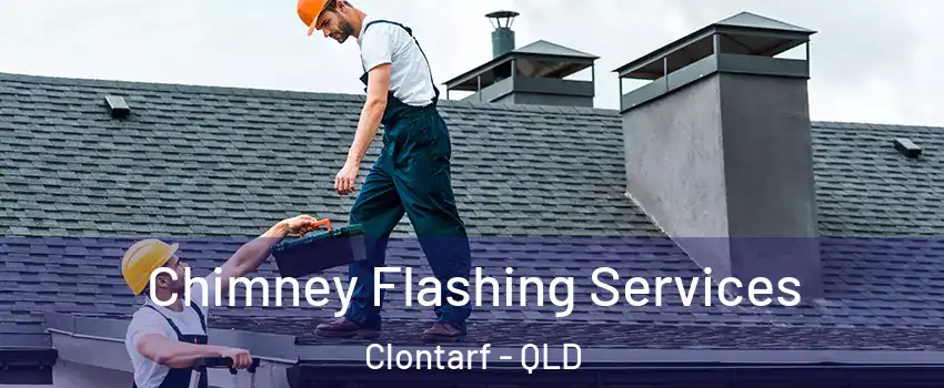 Chimney Flashing Services Clontarf - QLD