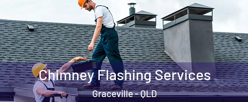 Chimney Flashing Services Graceville - QLD