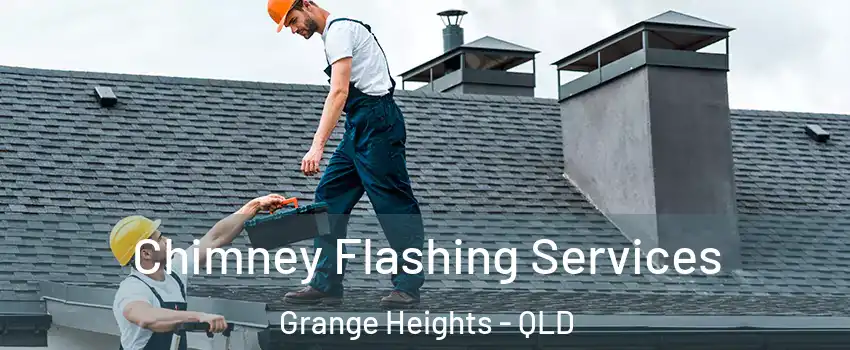 Chimney Flashing Services Grange Heights - QLD