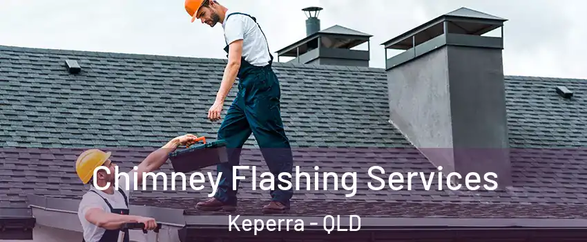 Chimney Flashing Services Keperra - QLD