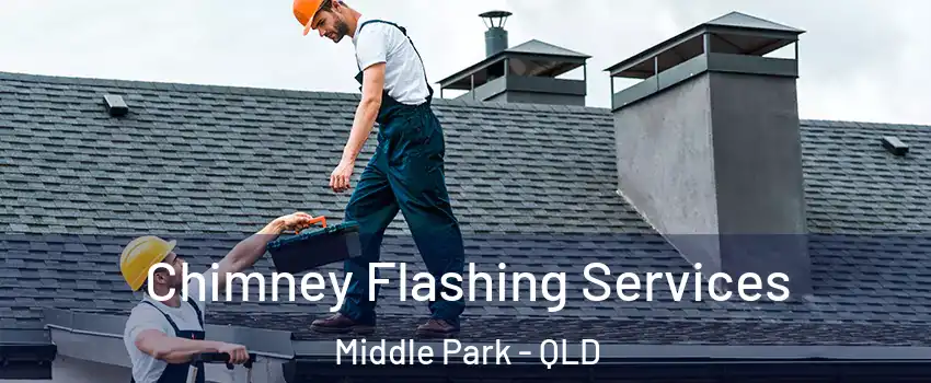Chimney Flashing Services Middle Park - QLD