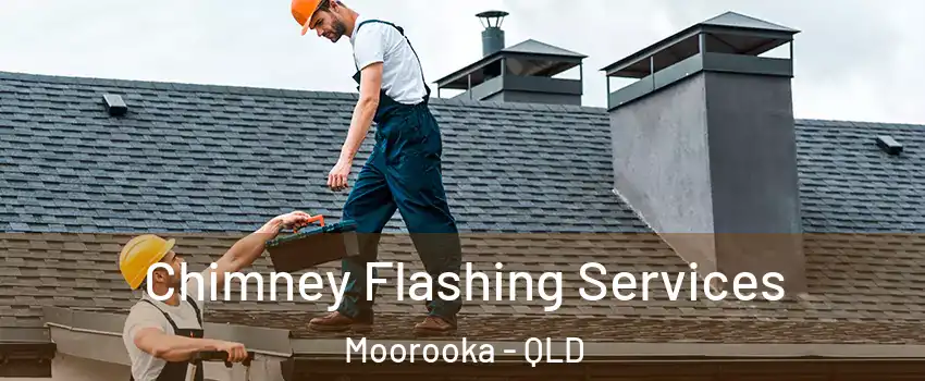 Chimney Flashing Services Moorooka - QLD