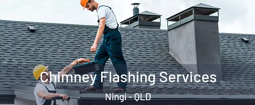 Chimney Flashing Services Ningi - QLD