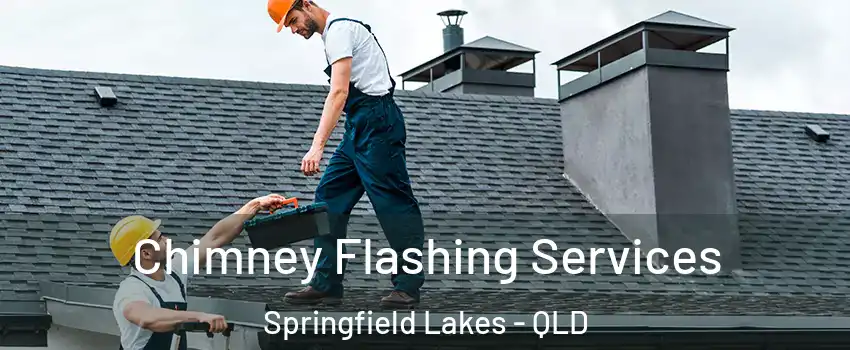 Chimney Flashing Services Springfield Lakes - QLD