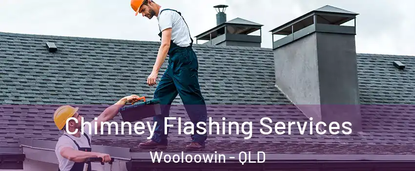 Chimney Flashing Services Wooloowin - QLD