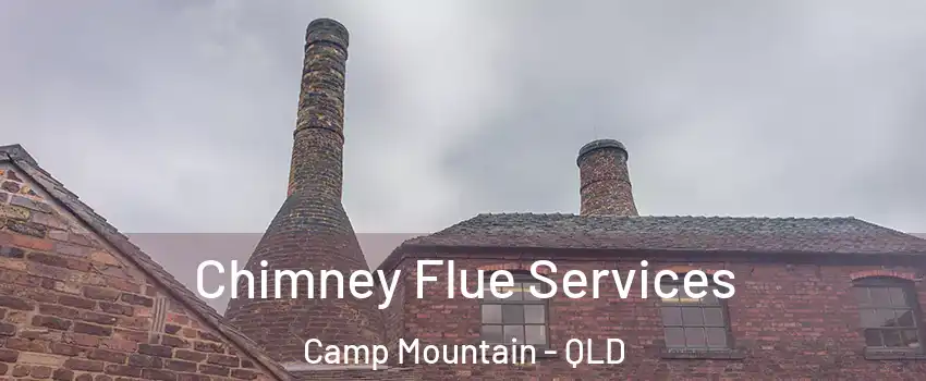 Chimney Flue Services Camp Mountain - QLD