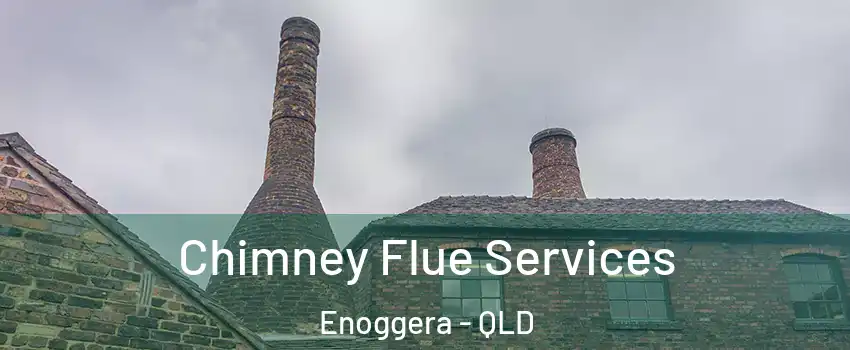 Chimney Flue Services Enoggera - QLD