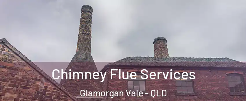Chimney Flue Services Glamorgan Vale - QLD