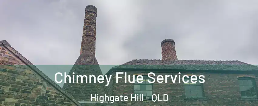 Chimney Flue Services Highgate Hill - QLD