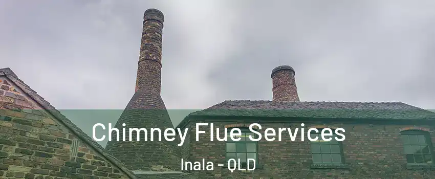 Chimney Flue Services Inala - QLD