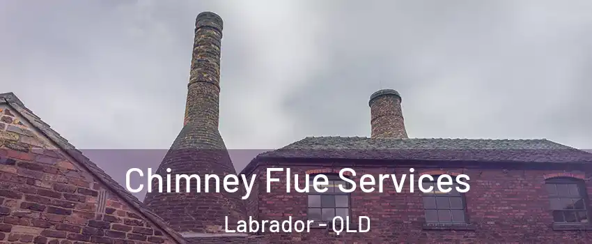 Chimney Flue Services Labrador - QLD
