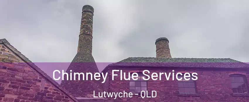 Chimney Flue Services Lutwyche - QLD