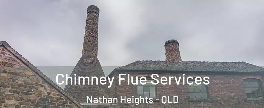 Chimney Flue Services Nathan Heights - QLD