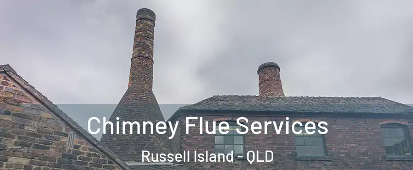 Chimney Flue Services Russell Island - QLD