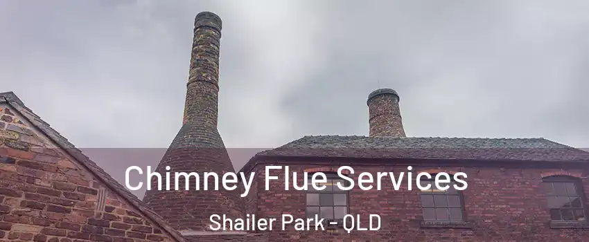 Chimney Flue Services Shailer Park - QLD