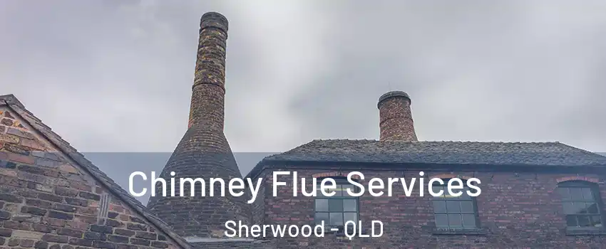 Chimney Flue Services Sherwood - QLD