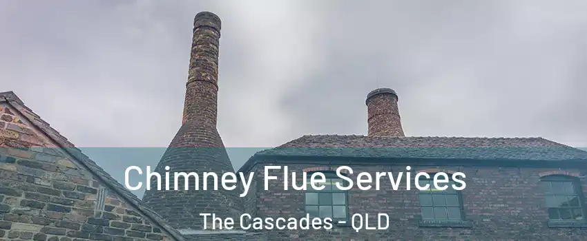 Chimney Flue Services The Cascades - QLD