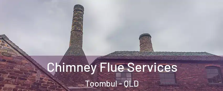 Chimney Flue Services Toombul - QLD