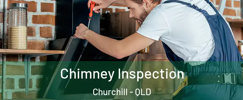 Chimney Inspection Churchill - QLD