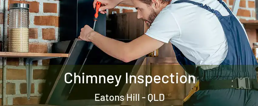Chimney Inspection Eatons Hill - QLD