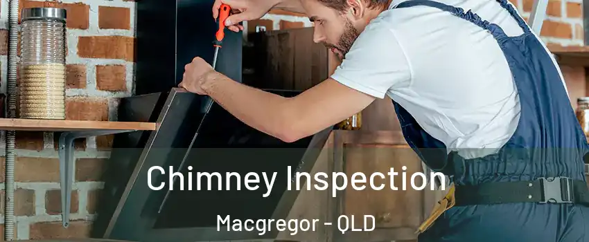 Chimney Inspection Macgregor - QLD