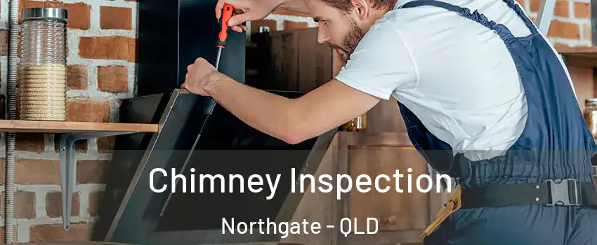 Chimney Inspection Northgate - QLD