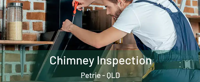 Chimney Inspection Petrie - QLD