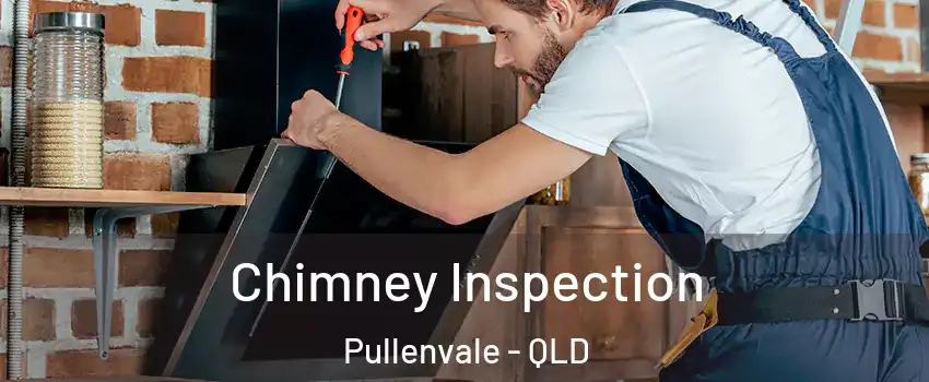 Chimney Inspection Pullenvale - QLD