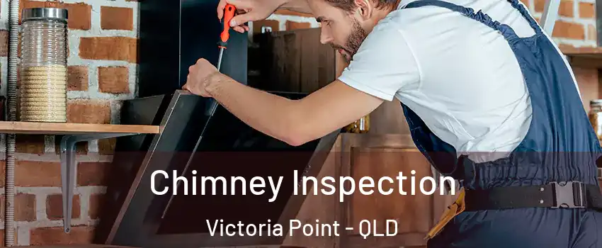 Chimney Inspection Victoria Point - QLD