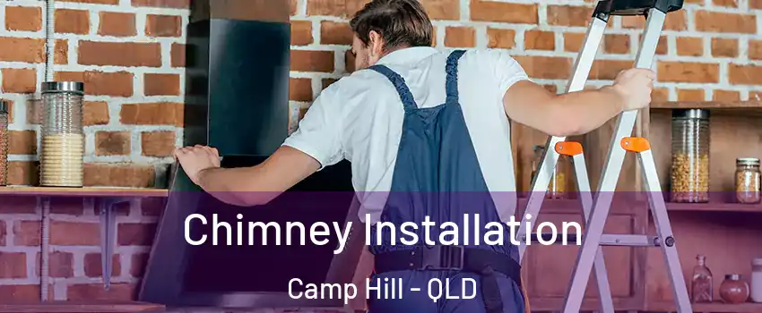Chimney Installation Camp Hill - QLD