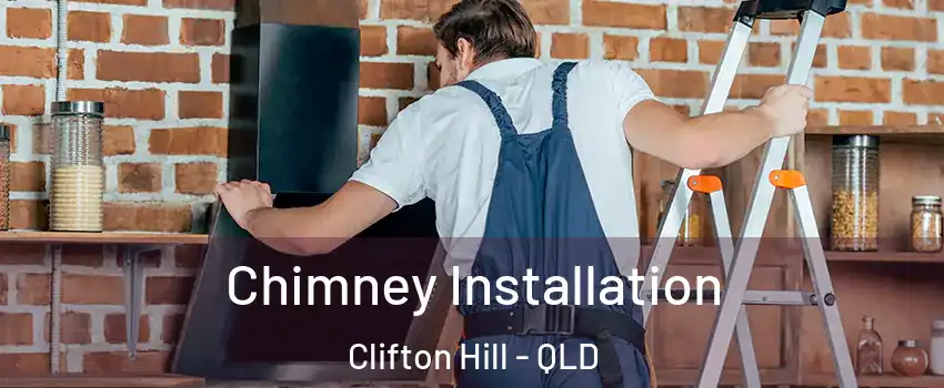 Chimney Installation Clifton Hill - QLD