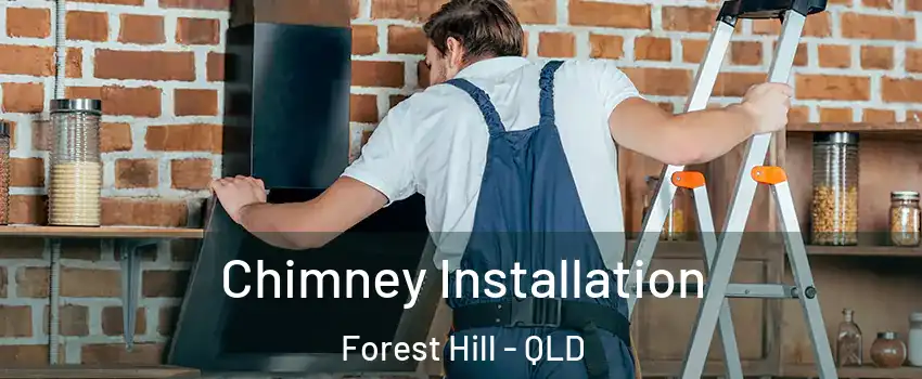 Chimney Installation Forest Hill - QLD