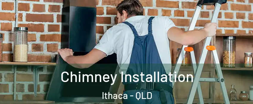 Chimney Installation Ithaca - QLD