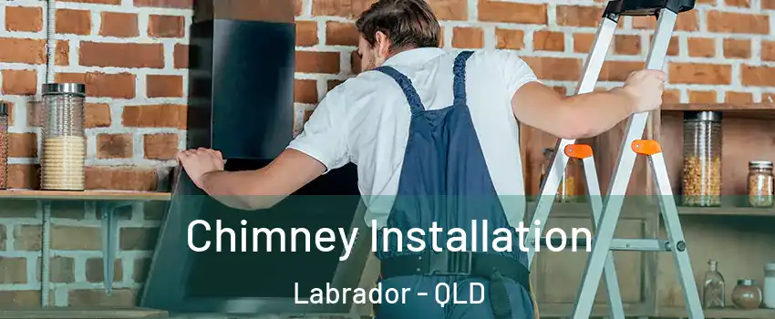 Chimney Installation Labrador - QLD