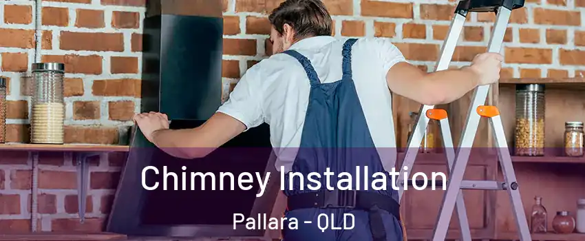 Chimney Installation Pallara - QLD