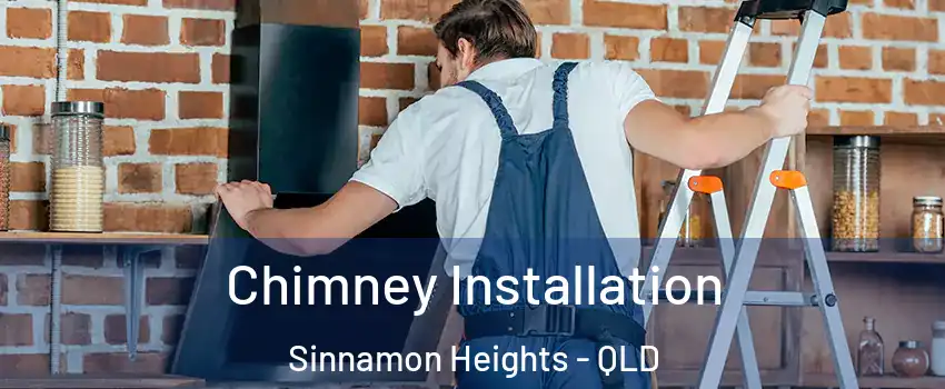 Chimney Installation Sinnamon Heights - QLD