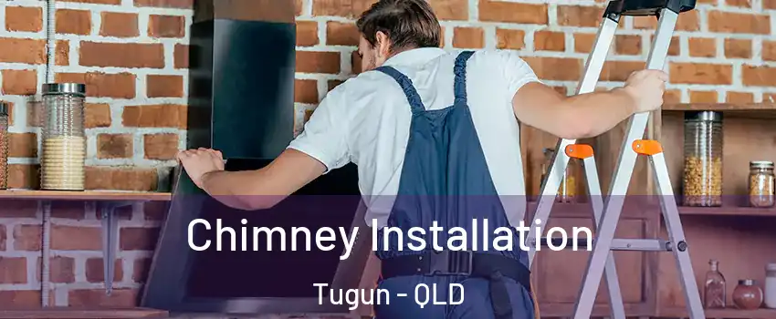 Chimney Installation Tugun - QLD
