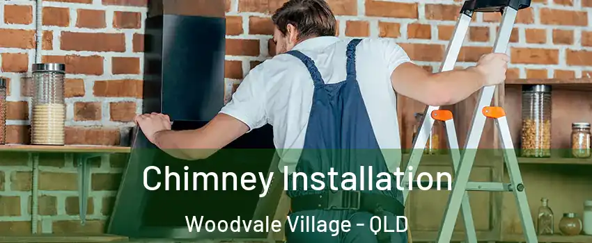 Chimney Installation Woodvale Village - QLD