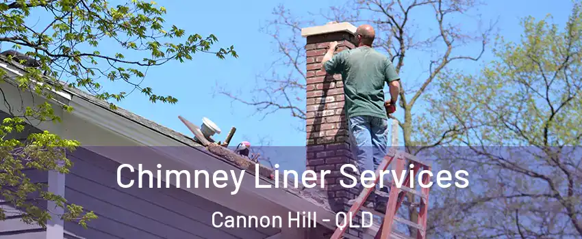 Chimney Liner Services Cannon Hill - QLD