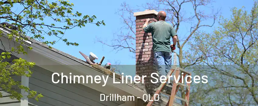 Chimney Liner Services Drillham - QLD